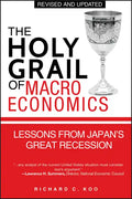 The Holy Grail of Macroeconomics: Lessons from Japan's Great Recession - Paperback