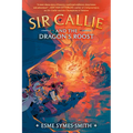 Sir Callie and the Dragon's Roost - Hardcover