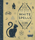 The Little Big Book of White Spells - Hardcover