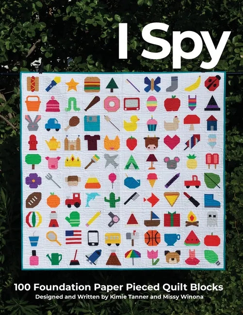 I Spy 100 Foundation Paper Pieced Quilt Blocks - Paperback