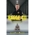 Badge 411: Based on the Actual Experiences of a Probation Officer - Paperback