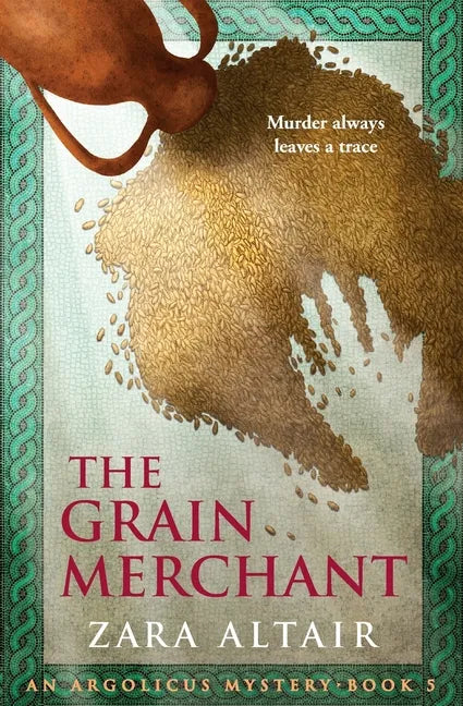 The Grain Merchant: An Argolicus Mystery - Paperback