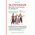 Slovenian: Real-Life Conversations for Beginners (with audio) - Paperback
