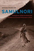 SamulNori: Contemporary Korean Drumming and the Rebirth of Itinerant Performance Culture [With CD (Audio)] - Paperback