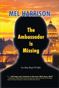 The Ambassador is Missing: An Alex Boyd Thriller - Paperback