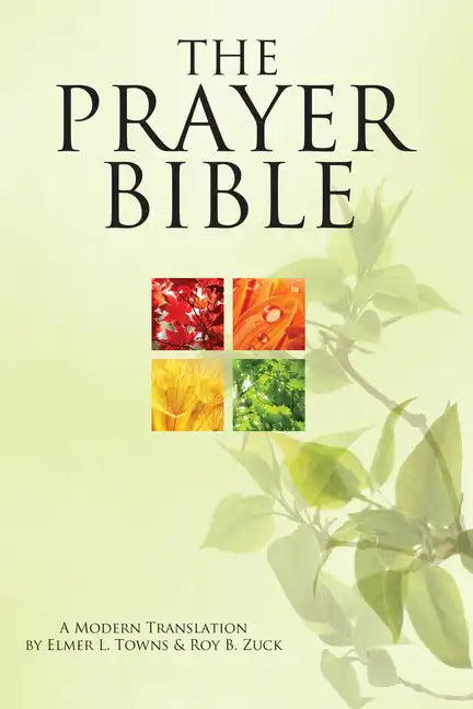The Prayer Bible: A Modern Translation - Hardcover