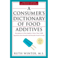 A Consumer's Dictionary of Food Additives: Descriptions in Plain English of More Than 12,000 Ingredients Both Harmful and Desirable Found in Foods - Paperback