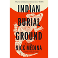 Indian Burial Ground - Hardcover