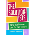 The Solutionists: How Businesses Can Fix the Future - Hardcover