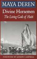 Divine Horsemen: The Living Gods of Haiti (Revised) - Paperback