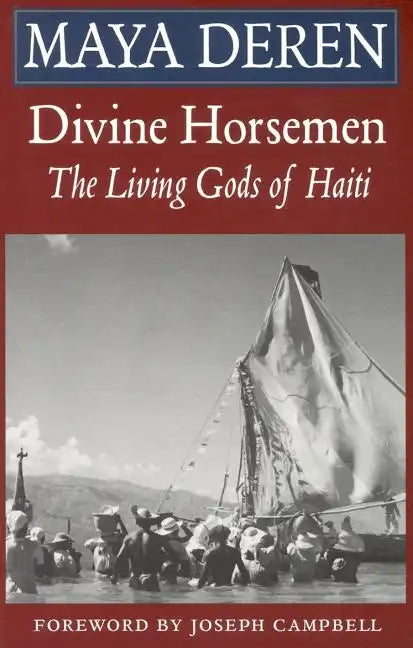 Divine Horsemen: The Living Gods of Haiti (Revised) - Paperback