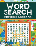 Word Search for Kids Ages 8-10: Word Search Puzzles: Learn New Vocabulary, Use your Logic and Find the Hidden Words in Fun Word Search Puzzles! Activi - Paperback