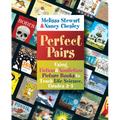 Perfect Pairs, 3-5: Using Fiction & Nonfiction Picture Books to Teach Life Science, Grades 3-5 - Paperback