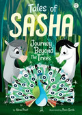 Tales of Sasha 2: Journey Beyond the Trees - Paperback