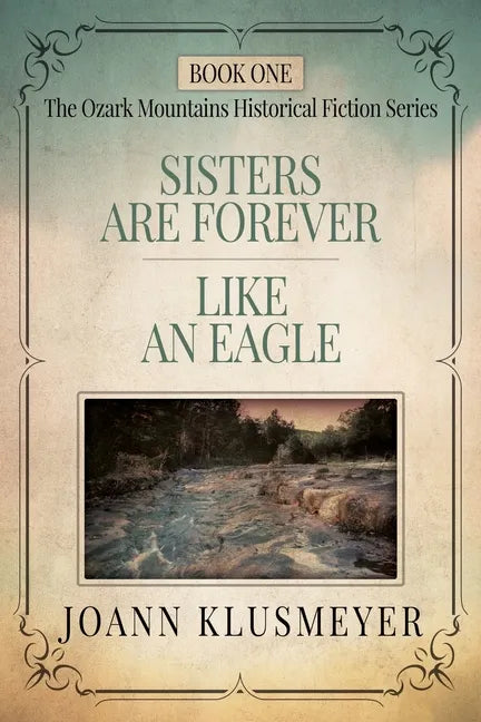 Sisters are Forever and Like an Eagle: An Anthology of Southern Historical Fiction - Paperback