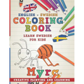 Coloring Book: English - Swedish I Learn Swedish for Kids I Creative Painting and Learning. - Paperback