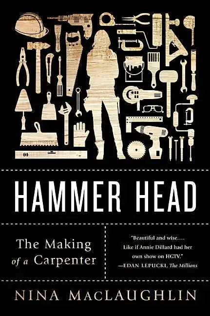 Hammer Head: The Making of a Carpenter - Paperback