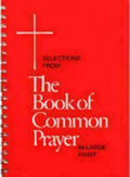 Selections from the Book of Common Prayer in Large Print - Spiral