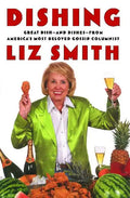 Dishing: Great Dish -- And Dishes -- From America's Most Beloved Gossip Columnist - Paperback