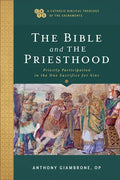 Bible and the Priesthood: Priestly Participation in the One Sacrifice for Sins - Paperback