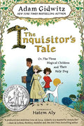The Inquisitor's Tale: Or, the Three Magical Children and Their Holy Dog - Hardcover