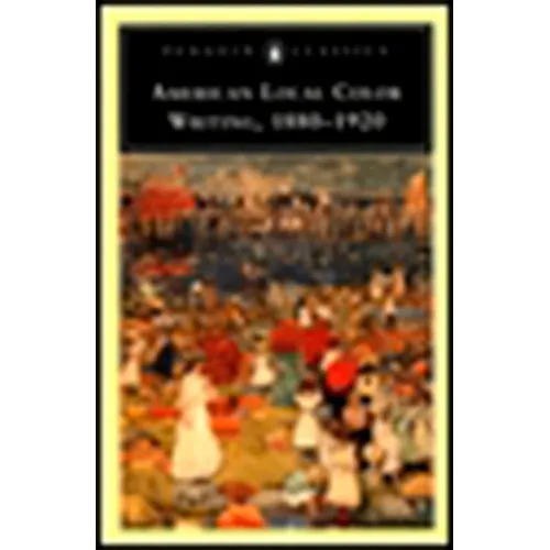 American Local Color Writing, 1880-1920 - Paperback