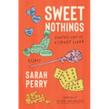 Sweet Nothings: Confessions of a Candy Lover - Hardcover