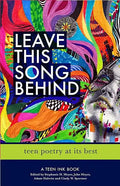 Leave This Song Behind: Teen Poetry at Its Best - Paperback