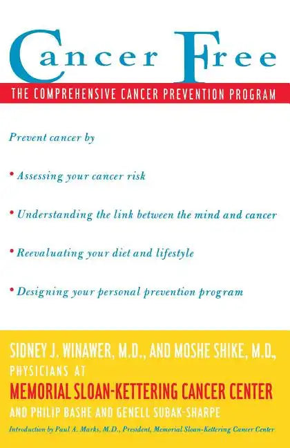 Cancer Free: The Comprehensive Cancer Prevention Program - Paperback