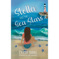 Stella and the Sea Stars - Hardcover
