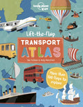 Lonely Planet Kids Lift the Flap Transport Atlas - Hardcover