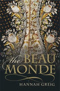 The Beau Monde: Fashionable Society in Georgian London - Paperback