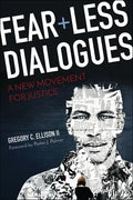 Fearless Dialogues: A New Movement for Justice - Paperback
