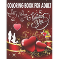 Coloring Book For Adult Valentine's Day: An Adult Coloring Book, Beautiful Romantic Heart Design and flower pattern Design Fun and Valentine's Day for - Paperback