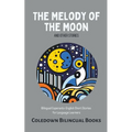 The Melody of the Moon and Other Stories: Bilingual Esperanto-English Short Stories for Language Learners - Paperback