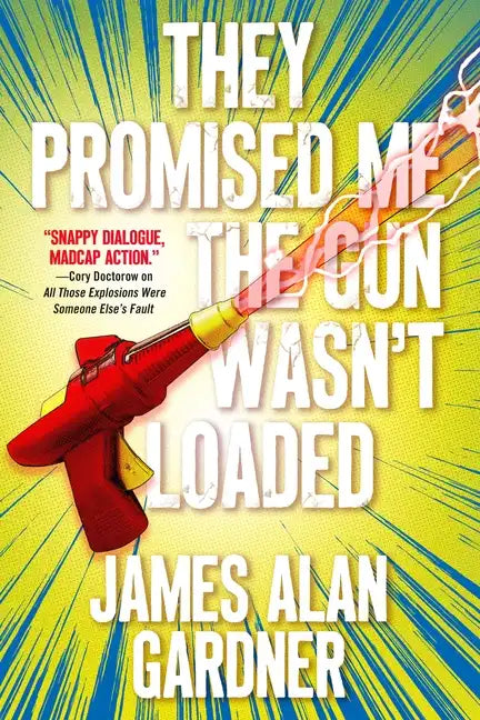 They Promised Me The Gun Wasn't Loaded - Paperback