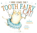 Here Comes the Tooth Fairy Cat - Hardcover
