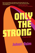 Only the Strong - Paperback