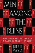 Men Among the Ruins: Postwar Reflections of a Radical Traditionalist - Paperback