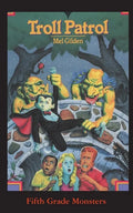 Troll Patrol: A Monstrous Summer Camp! - Paperback