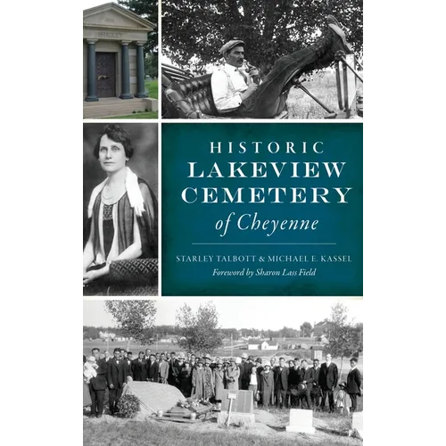 Historic Lakeview Cemetery of Cheyenne - Hardcover