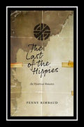 Last of the Hippies: An Hysterical Romance - Paperback