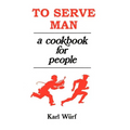 To Serve Man: A Cookbook for People - Paperback