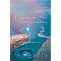 Testimonies of A Covenant Life - Paperback