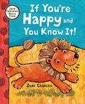 If You're Happy and You Know It - Hardcover