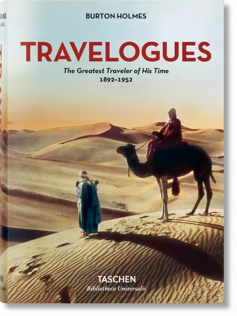 Burton Holmes. Travelogues. the Greatest Traveler of His Time 1892-1952 - Hardcover