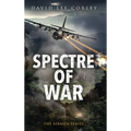 Spectre of War: A Vietnam War Novel - Hardcover