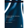 Narrative Identity, Autonomy, and Mortality: From Frankfurt and MacIntyre to Kierkegaard - Paperback