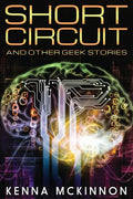 Short Circuit: And Other Geek Stories - Paperback