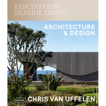 Fascination Seaside Living: Architecture & Design - Hardcover